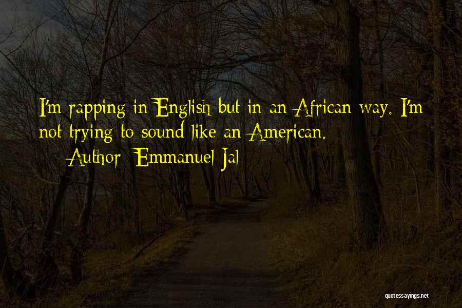 Emmanuel Jal Quotes 1692374