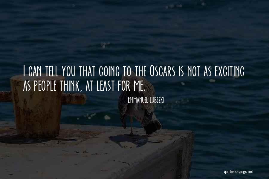 Emmanuel Lubezki Quotes 1542628 Emmanuel Lubezki Quotes 1542628