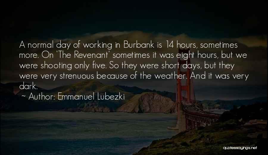 Emmanuel Lubezki Quotes 1583200