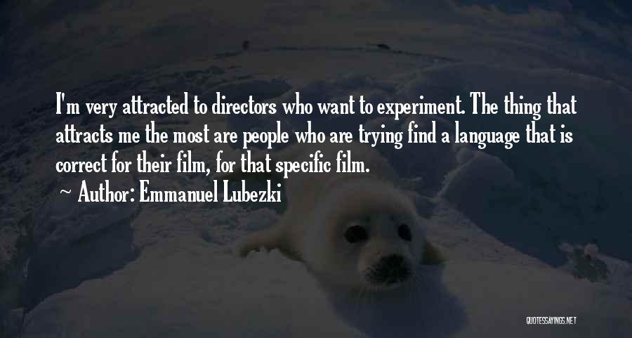 Emmanuel Lubezki Quotes 953962