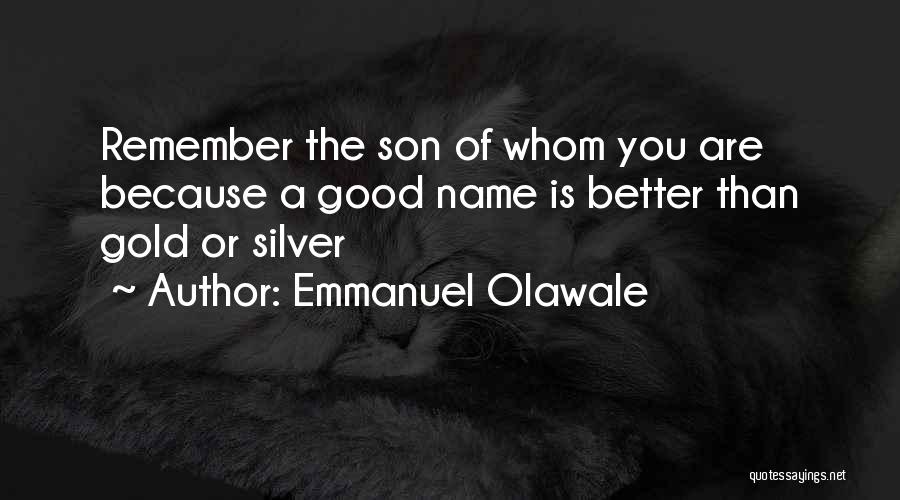 Emmanuel Olawale Quotes 1202637