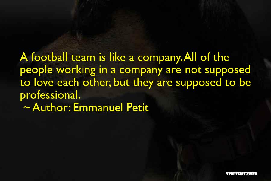 Emmanuel Petit Quotes 1674194