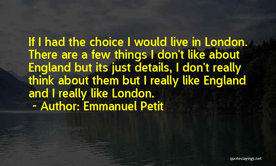 Emmanuel Petit Quotes 1946064