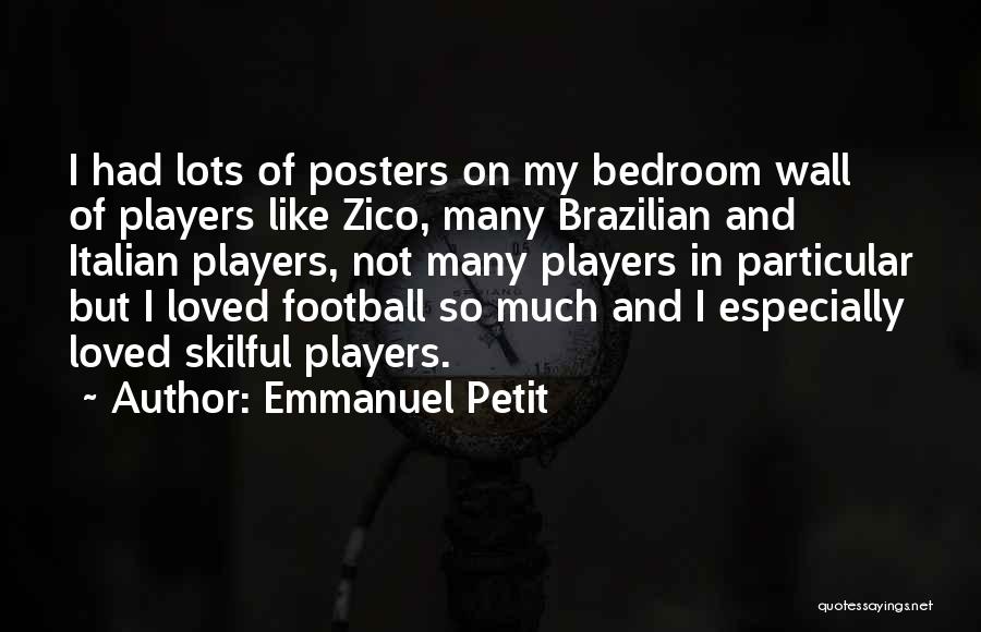 Emmanuel Petit Quotes 551989