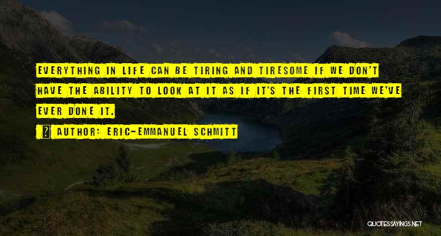 Emmanuel Schmitt Quotes By Eric-Emmanuel Schmitt