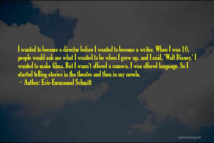 Emmanuel Schmitt Quotes By Eric-Emmanuel Schmitt