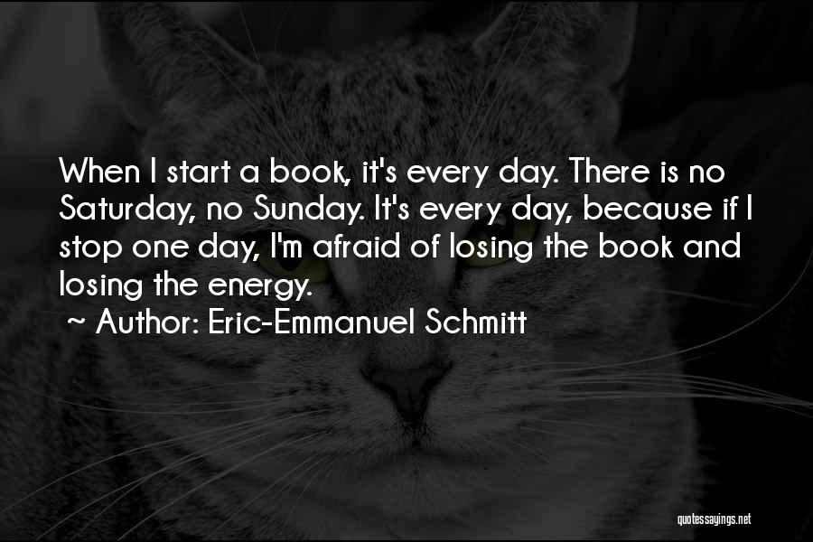 Emmanuel Schmitt Quotes By Eric-Emmanuel Schmitt