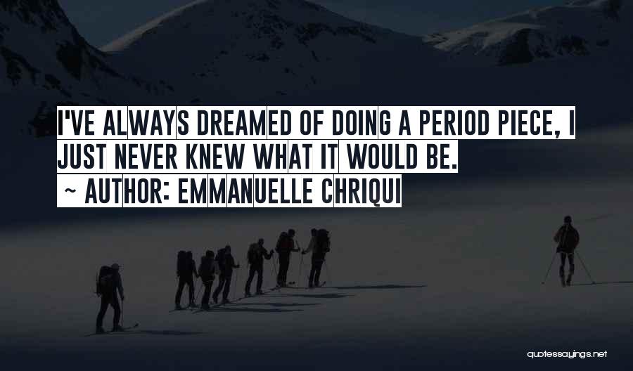 Emmanuelle Chriqui Quotes 494373