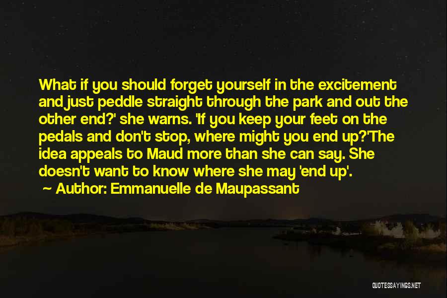 Emmanuelle De Maupassant Quotes 1482641