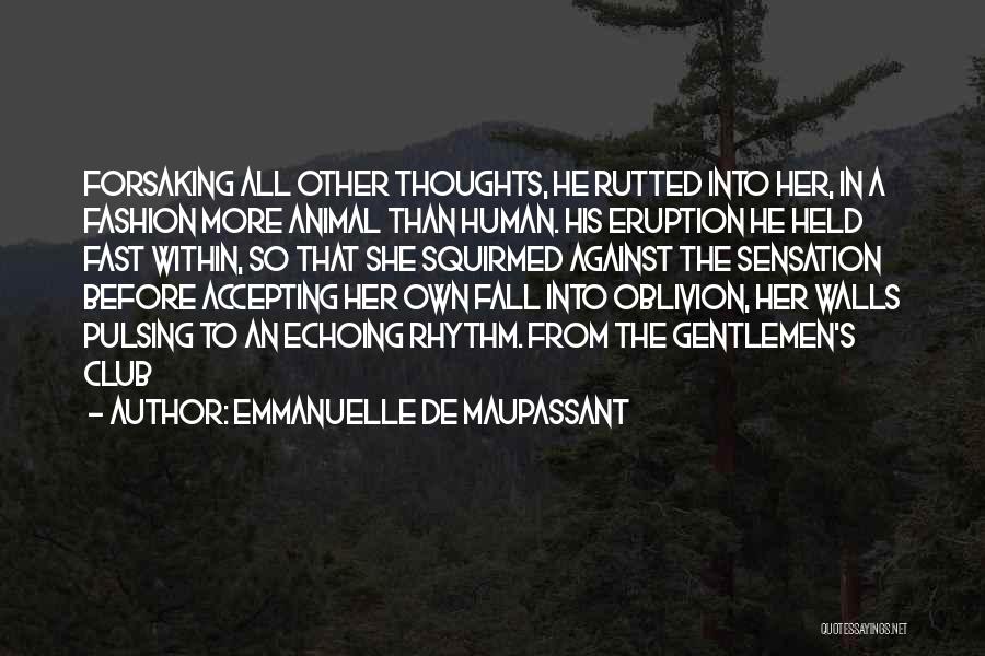 Emmanuelle De Maupassant Quotes 2091250