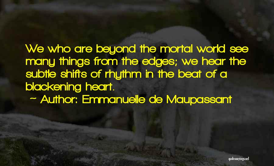 Emmanuelle De Maupassant Quotes 800135