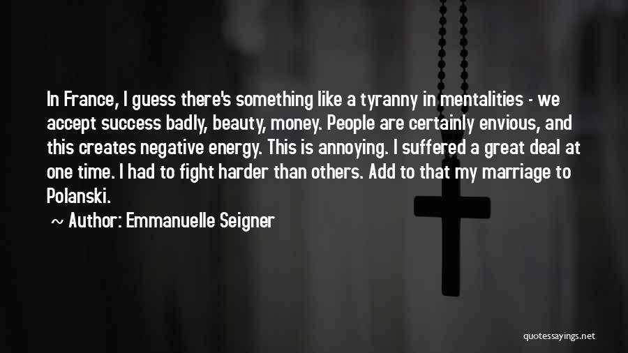 Emmanuelle Seigner Quotes 1213302