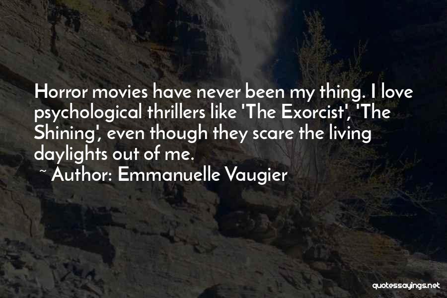 Emmanuelle Vaugier Quotes 1803017