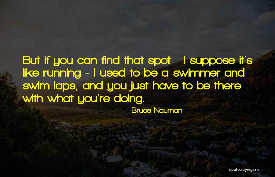 Emmay Hr Quotes By Bruce Nauman Emmay Hr Quotes By Bruce Nauman