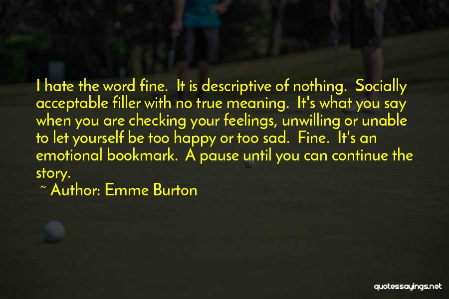 Emme Burton Quotes 197436