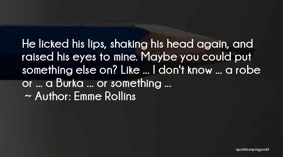 Emme Rollins Quotes 2203300