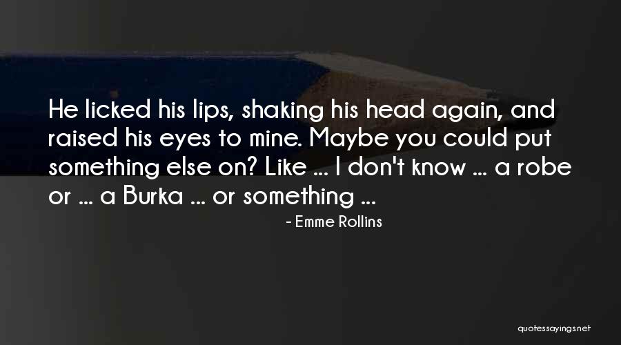 Emme Rollins Quotes 2203300