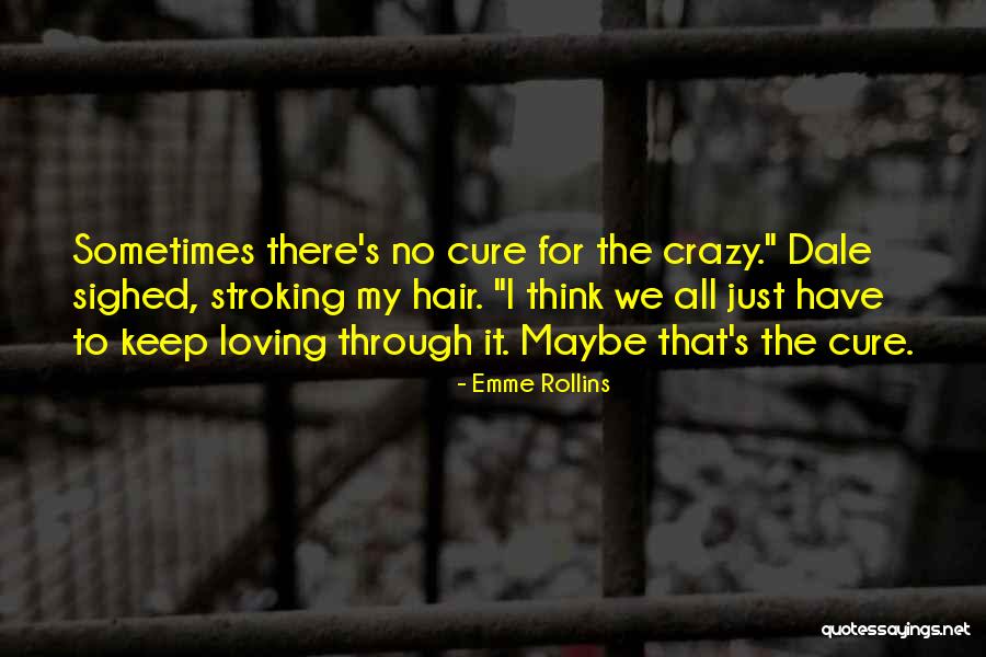 Emme Rollins Quotes 534165