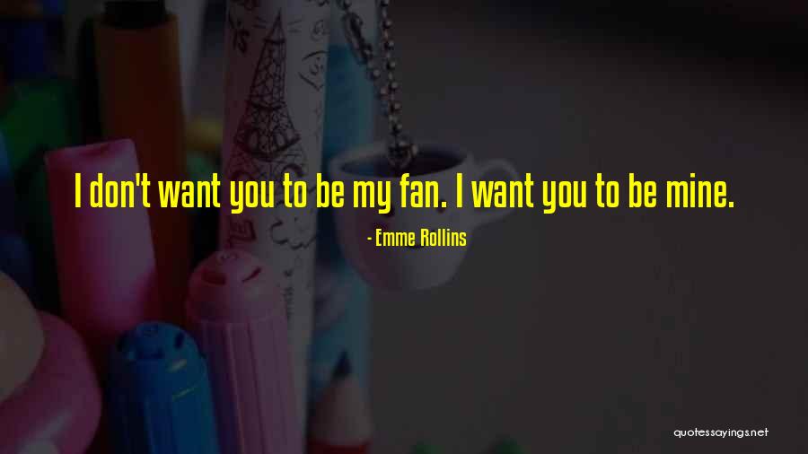 Emme Rollins Quotes 982997