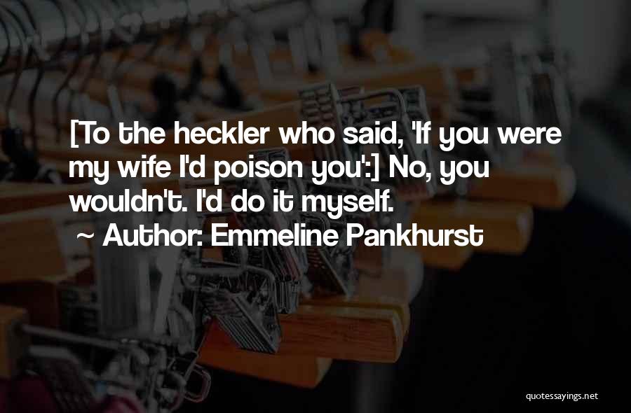 Emmeline Pankhurst Quotes 1431880