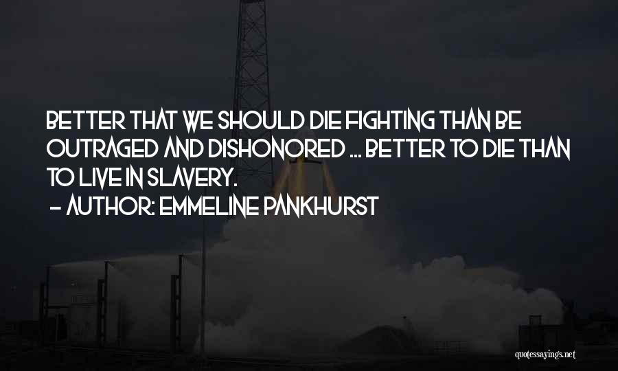 Emmeline Pankhurst Quotes 736130