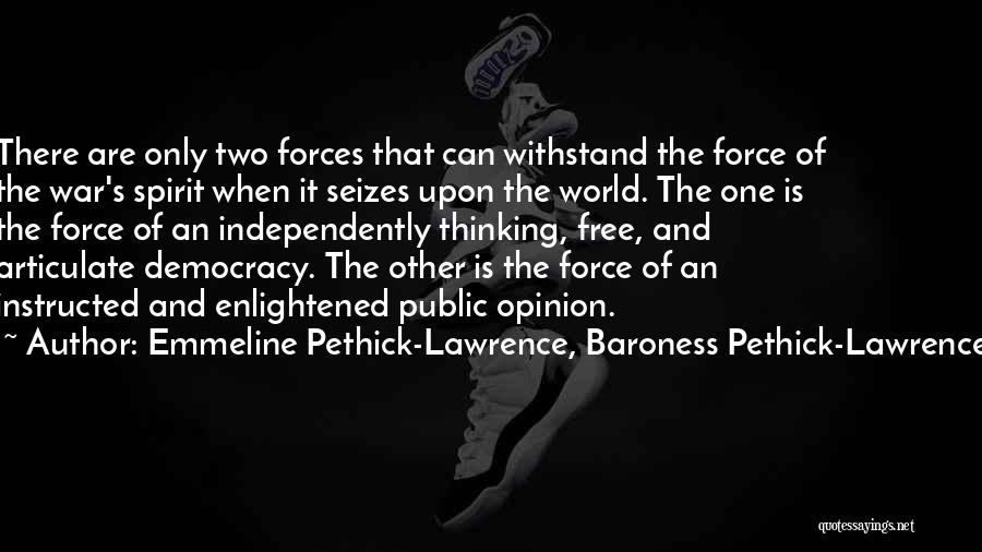 Emmeline Pethick Lawrence Quotes By Emmeline Pethick-Lawrence, Baroness Pethick-Lawrence