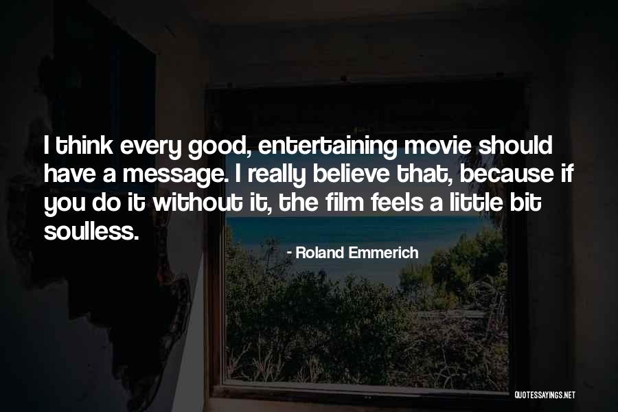 Emmerich Quotes By Roland Emmerich Emmerich Quotes By Roland Emmerich