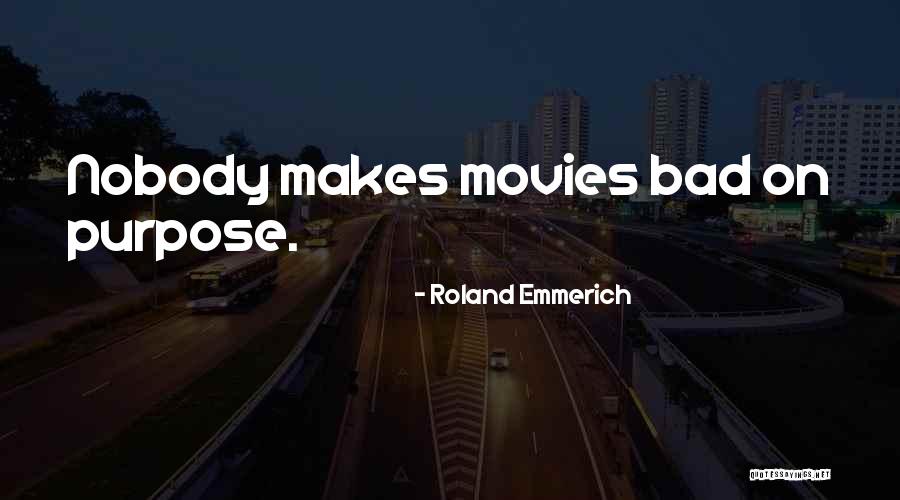 Emmerich Quotes By Roland Emmerich Emmerich Quotes By Roland Emmerich