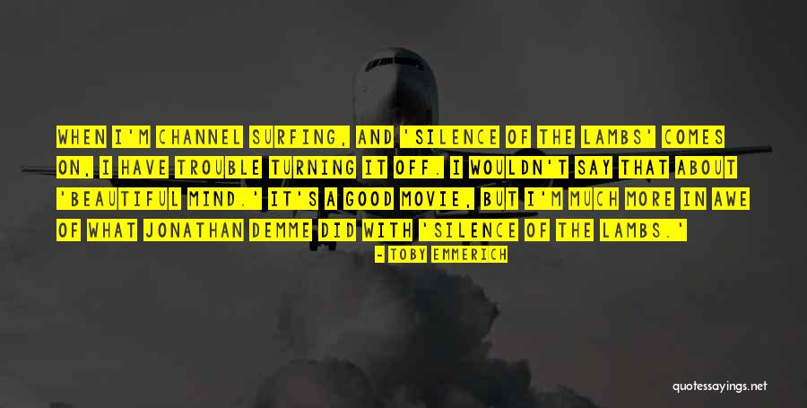 Emmerich Quotes By Toby Emmerich Emmerich Quotes By Toby Emmerich