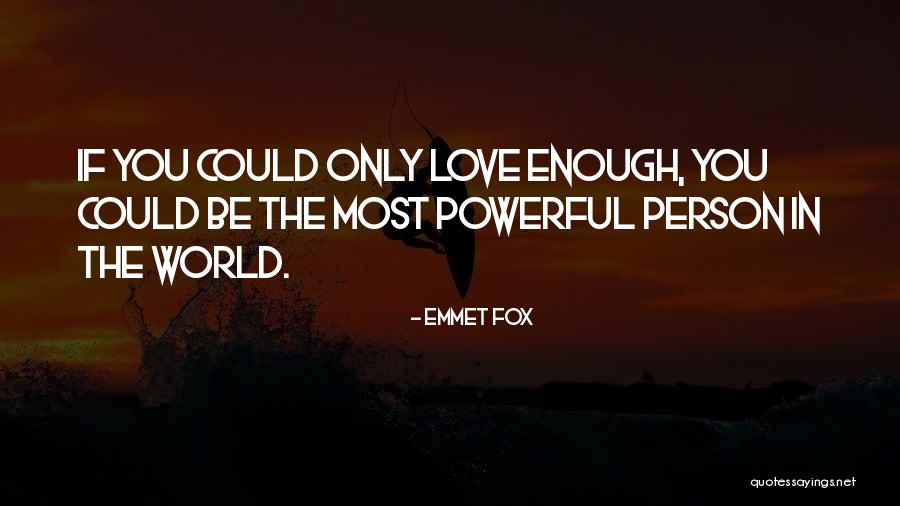 Emmet Fox Quotes 1351783