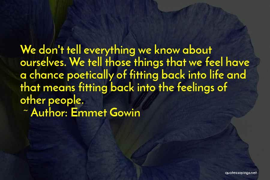 Emmet Gowin Quotes 1634923