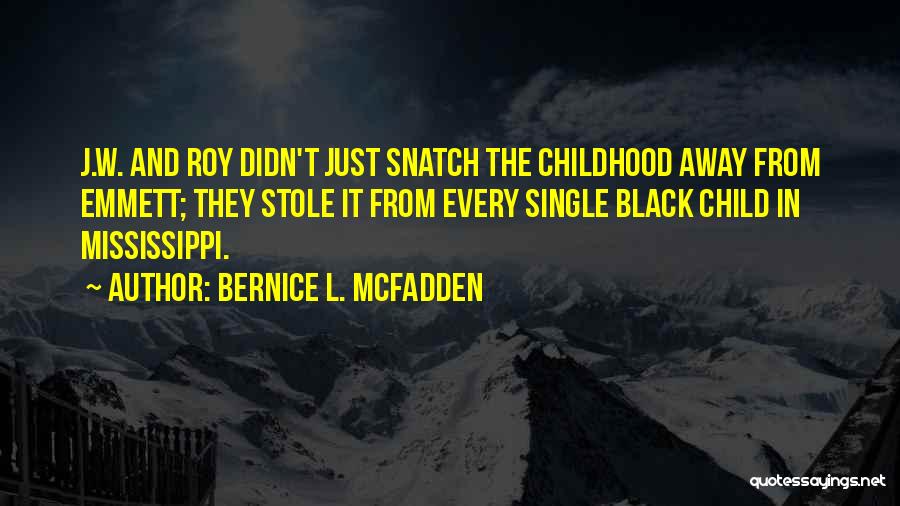 Emmett Quotes By Bernice L. McFadden