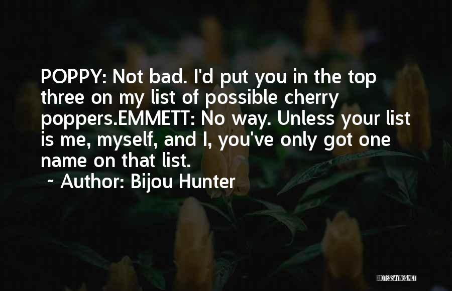 Emmett Quotes By Bijou Hunter