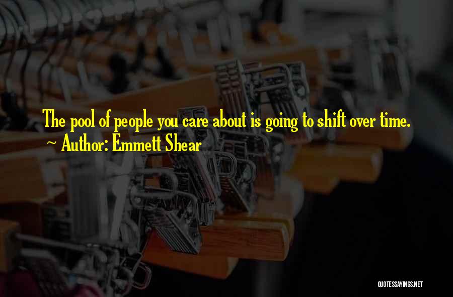 Emmett Quotes By Emmett Shear