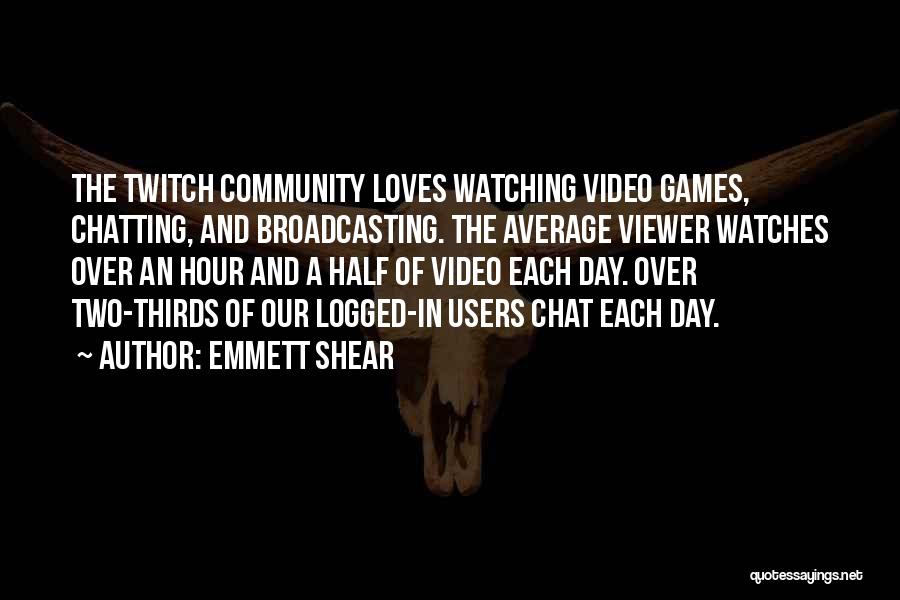 Emmett Quotes By Emmett Shear