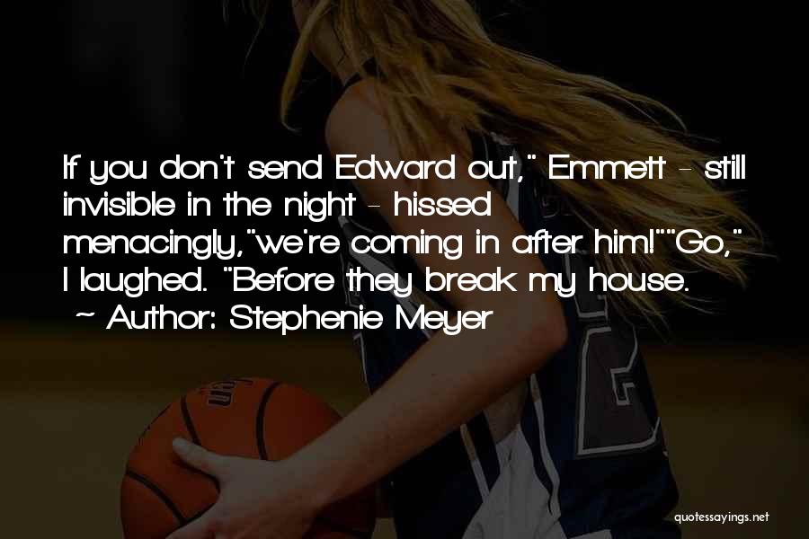 Emmett Quotes By Stephenie Meyer