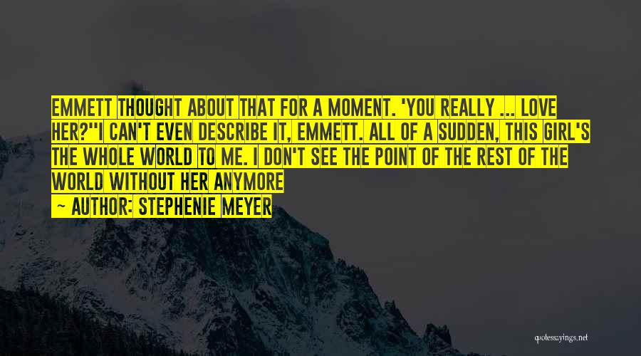 Emmett Quotes By Stephenie Meyer