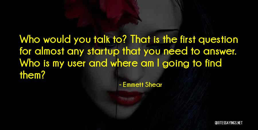 Emmett Shear Quotes 1028915 Emmett Shear Quotes 1028915