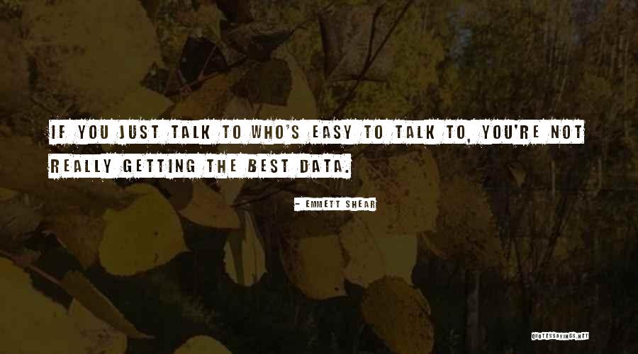 Emmett Shear Quotes 1098338 Emmett Shear Quotes 1098338