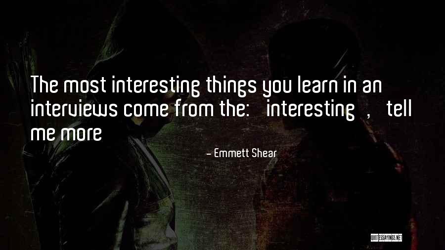 Emmett Shear Quotes 1438914