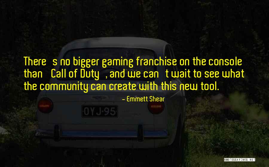 Emmett Shear Quotes 1495793