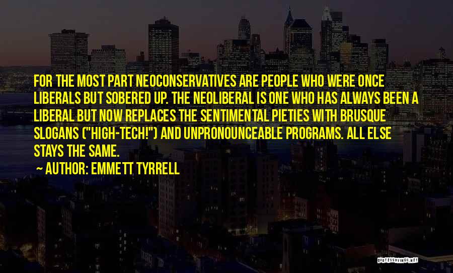 Emmett Tyrrell Quotes 1665767