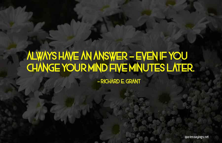 Emmie Smith Quotes By Richard E. Grant Emmie Smith Quotes By Richard E. Grant