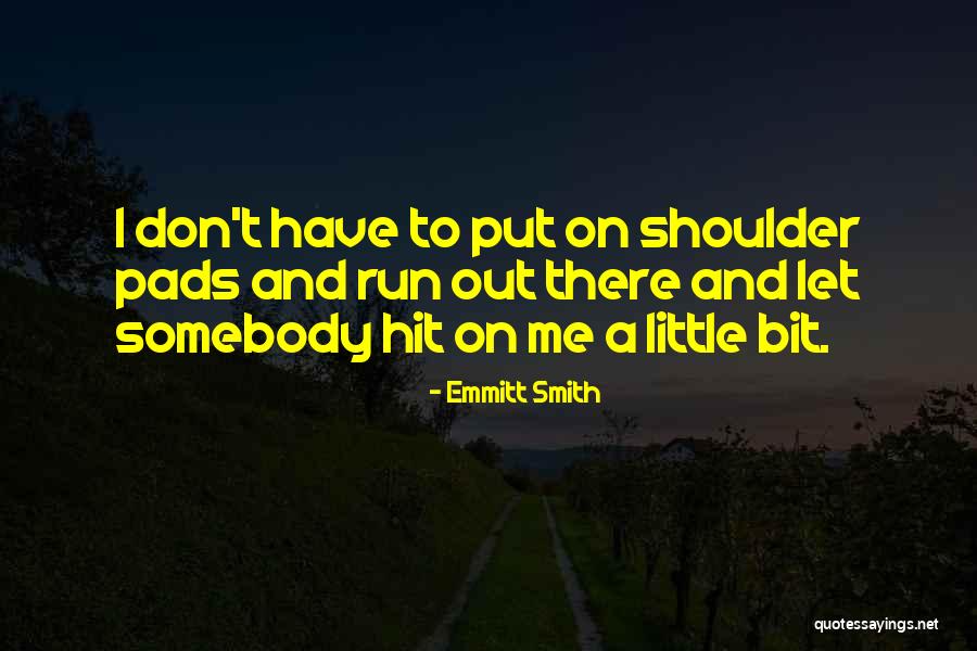 Emmitt Smith Quotes 1466917 Emmitt Smith Quotes 1466917