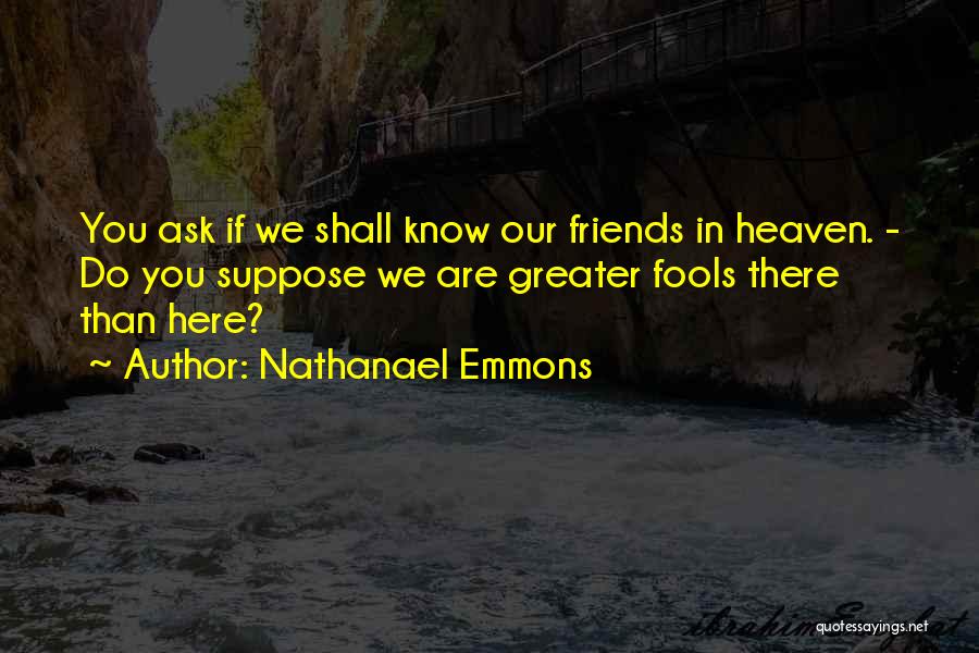 Emmons Quotes By Nathanael Emmons