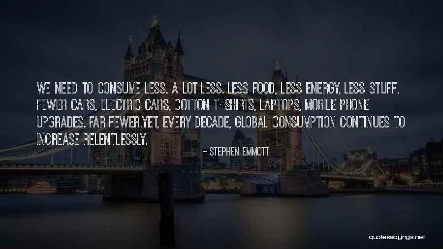 Emmott R Quotes By Stephen Emmott Emmott R Quotes By Stephen Emmott