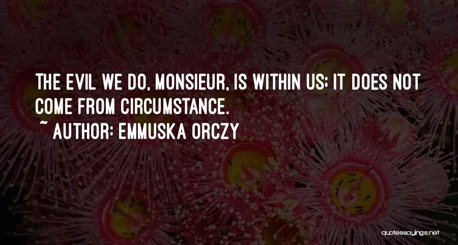 Emmuska Orczy Quotes 1732981