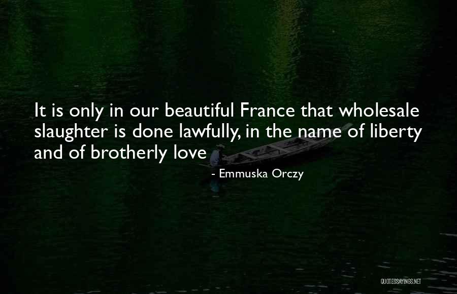 Emmuska Quotes By Emmuska Orczy Emmuska Quotes By Emmuska Orczy