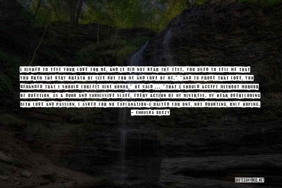 Emmuska Quotes By Emmuska Orczy Emmuska Quotes By Emmuska Orczy