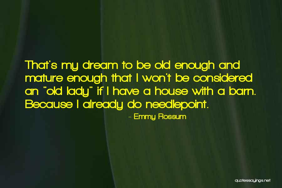 Emmy Rossum Quotes 1395322